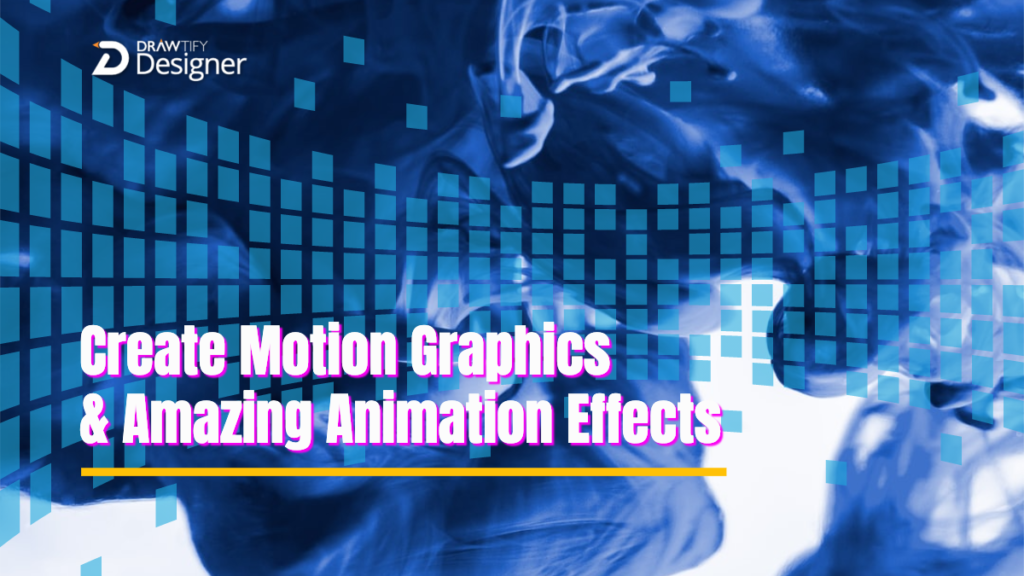 Create Motion Graphics & Amazing Animation Effects｜Drawtify