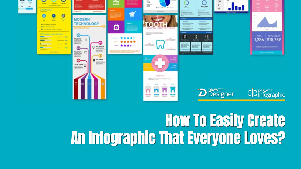 How To Easily Create An Infographic That Everyone Loves?